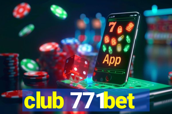 club 771bet